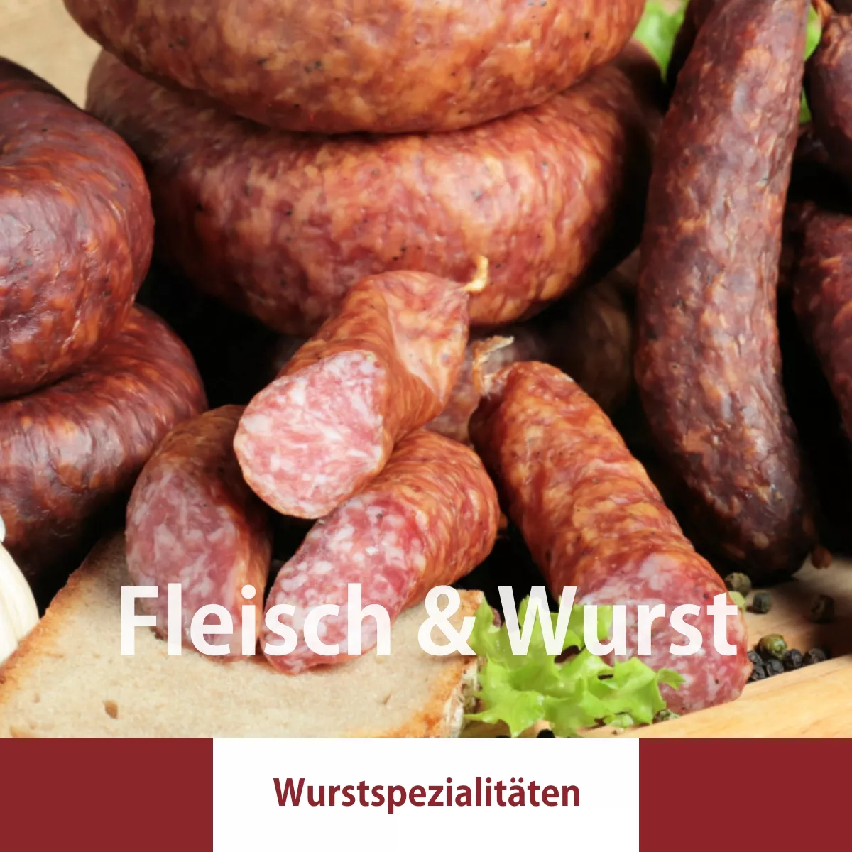 ...Wurstspezialitäten